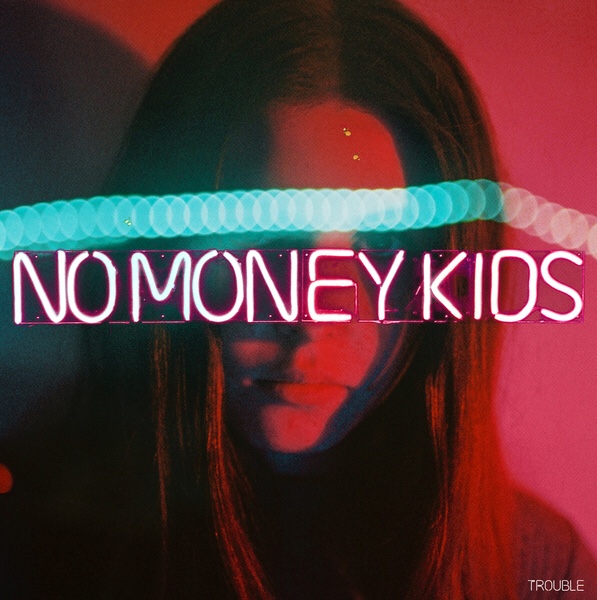 Pochette de l'album "Trouble" de No money Kids.