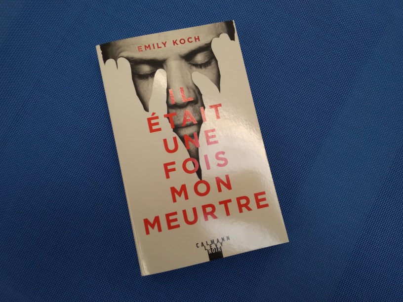 Il était une fois mon meurtre