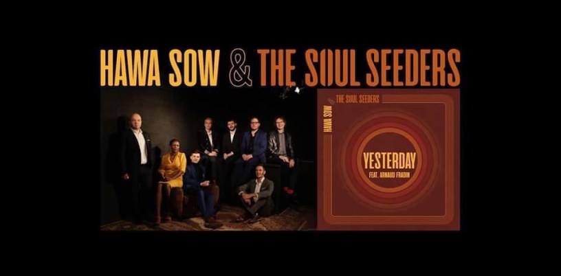 Hawa Sow & The Soul Seeders feat Arnaud Fradin - Yesterday
