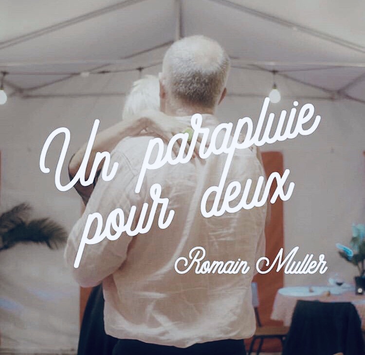Romain Muller - Un parapluie pour deux