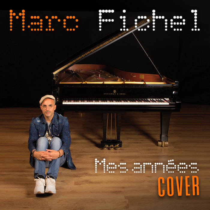 Marc Fichel - Mes années Cover