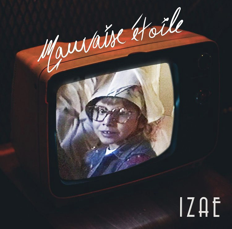 Izae - Mauvaise Etoile