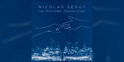Nicolas Séguy - Les Solitudes Clandestines