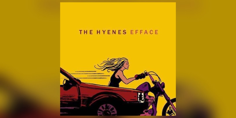 The Hyènes - Efface