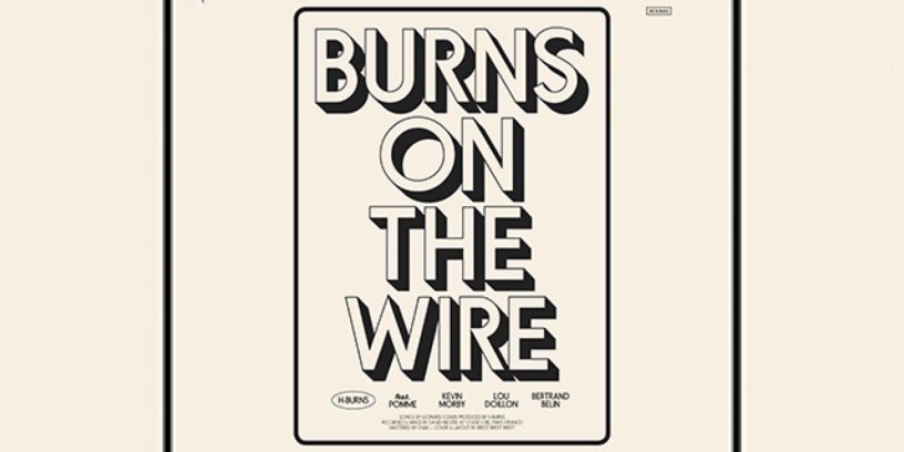 H-Burns - Burns On The Wire