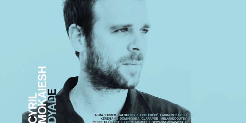 Cyril Mokaiesh - Dyade