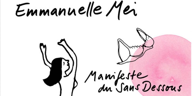 Emmanuelle Mei - Manifeste du sans dessous