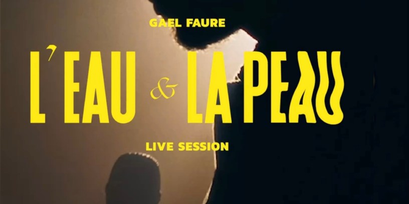 Gael Faure s’est offert une session live inédite pour son nouvel EP « l’eau & la peau » ce 23/03/22.