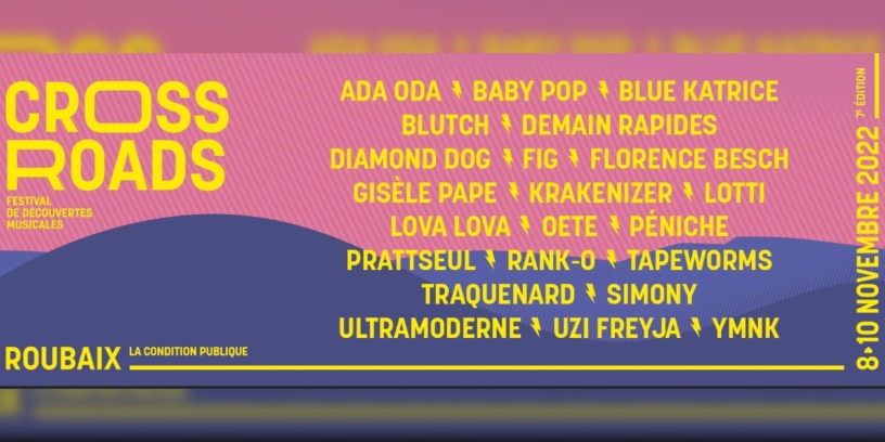 Programmation musicale du Crossroads Festival 2022