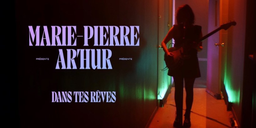 Marie-Pierre Arthur - Dans tes rêves