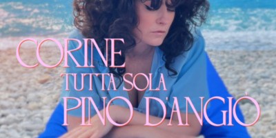 "Tutta Sola", Le nouveau clip de corine feat Pino d’Angio est disponible depuis ce 9/06/23 sur sa page YouTube