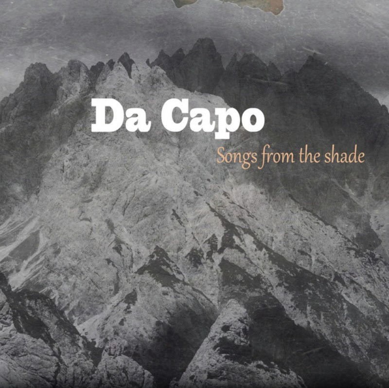"Songs from the Shade", le nouvel album de Da Capo est disponible sur toutes les plateformes.