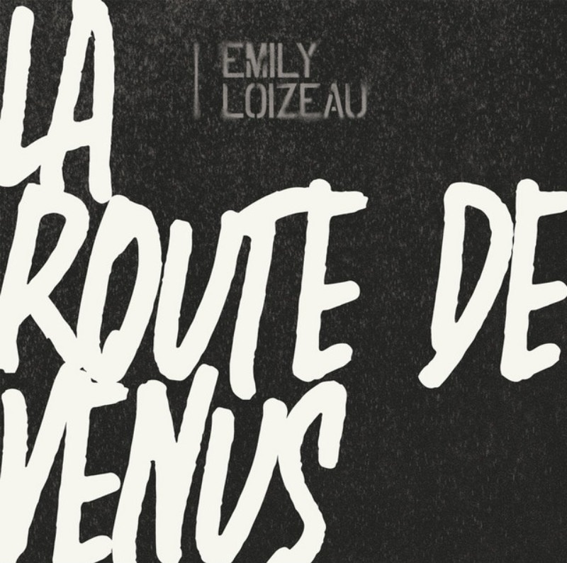 "La route de Venus", le nouveau single d’Emily Loizeau est disponible sur toutes les plateformes.