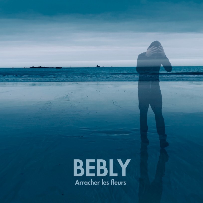 "Arracher les fleurs", le nouvel EP de Bebly est disponible sur toutes les plateformes.