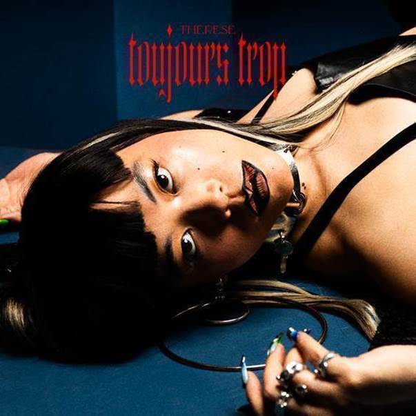 "Toujours trop", Le nouveau single de Thérèse est disponible depuis le 28 septembre 2023.