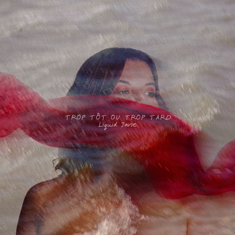 "Trop tôt ou trop tard", le premier EP de Liquid Jane est disponible sur toutes les plateformes.