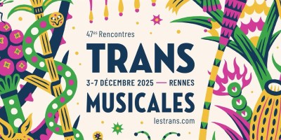 L’affiche de la 47e édition des Rencontres Trans Musicales de Rennes, prévue du 3 au 7 décembre 2025.