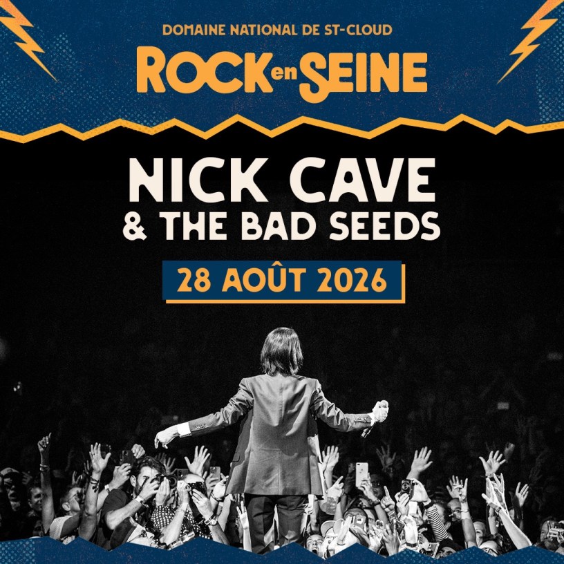 Nick Cave & The Bad Seeds rejoignent la programmation Rock En Seine 2026.