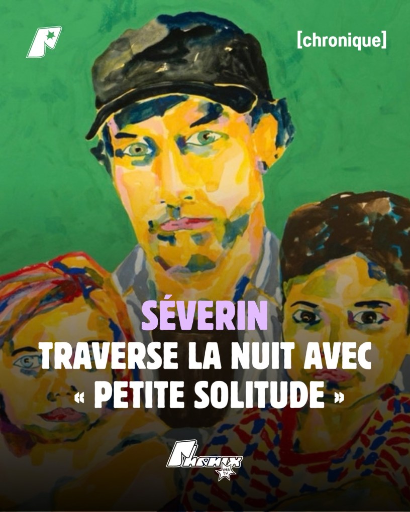 "Petite solitude", le nouveau single de Séverin est disponible sur toutes les plateformes.